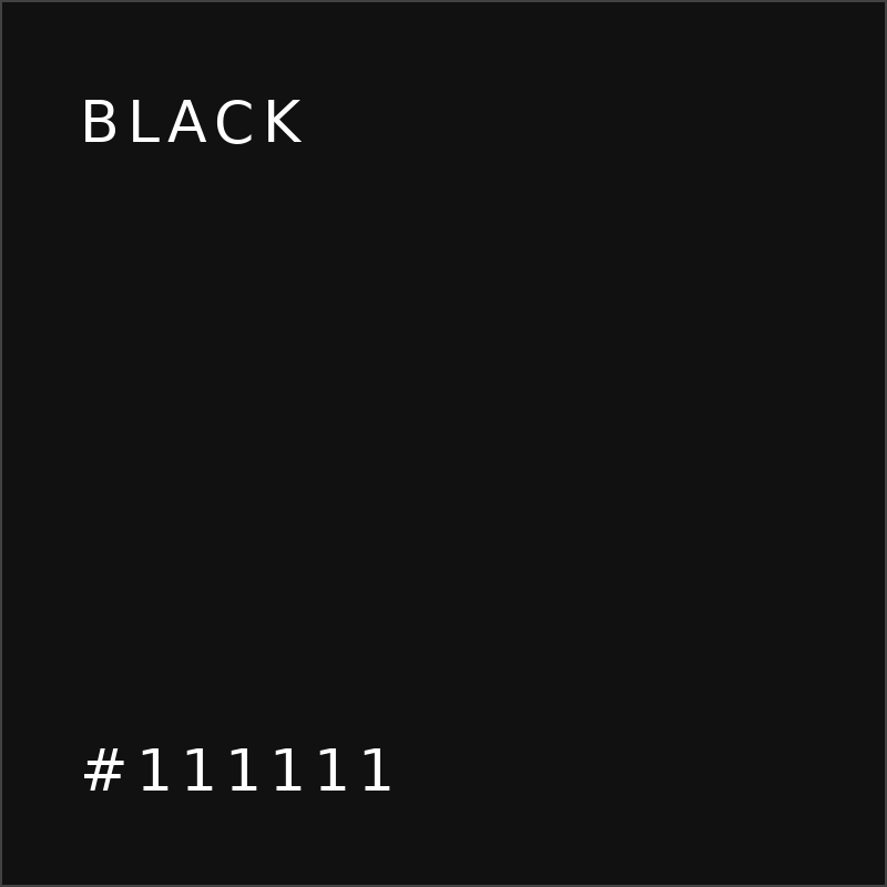 BLACK #111111
